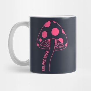 You Got This (Pink) Mug